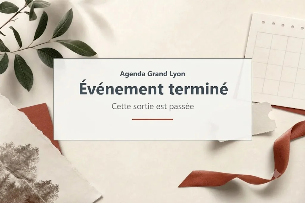 Événement terminé - Agenda Grand Lyon
